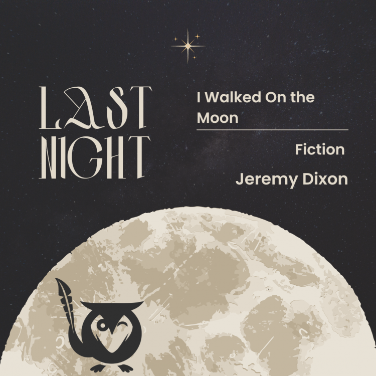 Last Night I Walked On the Moon - cover image with moon and text